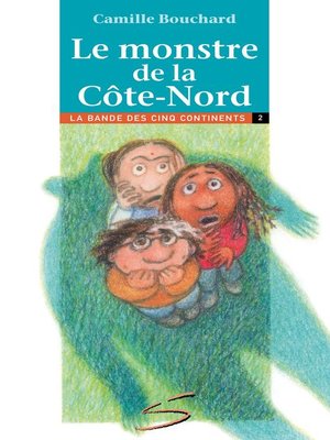 cover image of Le monstre de la Côte-Nord